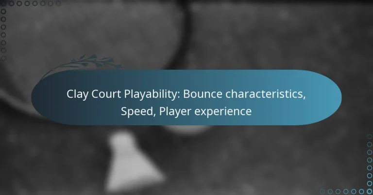 featured-image-clay-court-playability-bounce-characteristics-speed-player-eperience