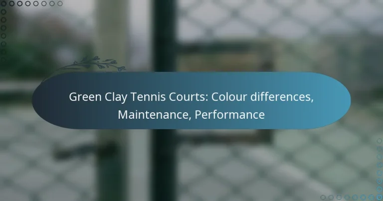 featured-image-green-clay-tennis-courts-colour-differences-maintenance-performance